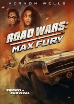 Watch Road Wars: Max Fury Myflixer