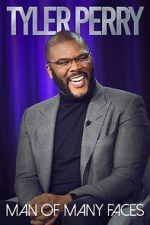 Watch Tyler Perry: Man of Many Faces Myflixer