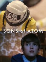 Watch Sons of Atom (Short 2012) Myflixer