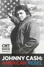 Watch Johnny Cash: American Rebel Myflixer