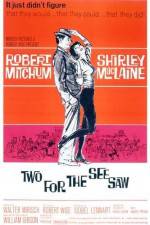 Watch Two for the Seesaw Myflixer