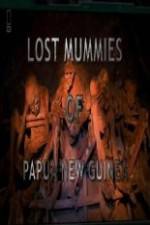 Watch National Geographic Lost Mummies Of Papua New Guinea Myflixer