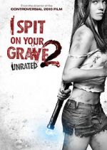 Watch I Spit on Your Grave 2 Myflixer