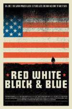 Watch Red White Black & Blue Myflixer