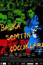 Watch Baska semtin �ocuklari Myflixer