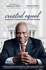 Watch Created Equal: Clarence Thomas in His Own Words Myflixer