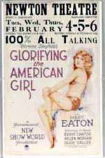 Watch Glorifying the American Girl Myflixer