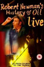 Watch Robert Newman's History of Oil Myflixer