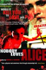 Watch Nobody Loves Alice Myflixer