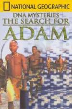 Watch National Geographic DNA Mysteries - The Search For Adam Myflixer