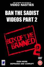 Watch Ban the Sadist Videos Part 2 Myflixer