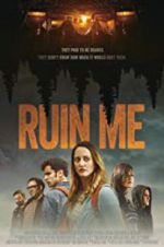 Watch Ruin Me Myflixer