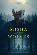 Watch Misha and the Wolves Myflixer
