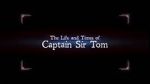 Watch The Life and Times of Captain Sir Tom Myflixer