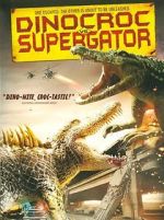 Watch Dinocroc vs. Supergator Myflixer