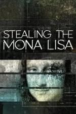 Watch Stealing the Mona Lisa Myflixer