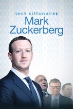 Watch Tech Billionaires: Mark Zuckerberg (Short 2021) Myflixer