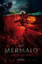 Watch The Mermaid: Lake of the Dead Myflixer