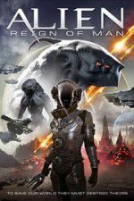 Watch Alien Reign of Man Myflixer