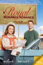 Watch A Royal Runaway Romance Myflixer
