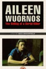 Watch Aileen Wuornos The Selling of a Serial Killer Myflixer