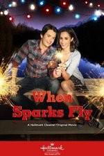 Watch When Sparks Fly Myflixer