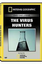 Watch National Geographic: The Virus Hunters Myflixer