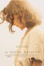 Watch The Young Messiah Myflixer