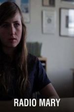 Watch Radio Mary Myflixer