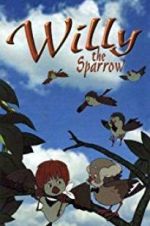 Watch Willy the Sparrow Myflixer