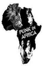 Watch Punk in Africa Myflixer