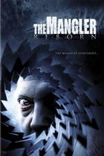 Watch The Mangler Reborn Myflixer