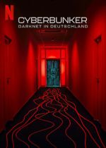 Watch Cyberbunker: The Criminal Underworld Myflixer