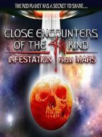 Watch Close Encounters of the 4th Kind: Infestation from Mars Myflixer