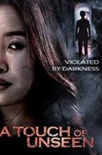 Watch A Touch Unseen Myflixer