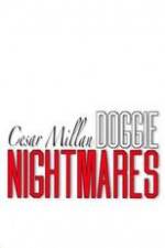 Watch Cesar Millan: Doggie Nightmares Myflixer