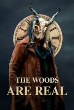 Watch The Woods Are Real Myflixer