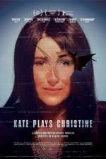 Watch Kate Plays Christine Myflixer