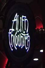 Watch Alien Encounters from New Tomorrowland Myflixer