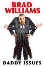 Watch Brad Williams Daddy Issues Myflixer