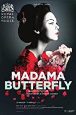 Watch The Royal Opera House: Madama Butterfly Myflixer