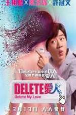 Watch Delete My Love Myflixer