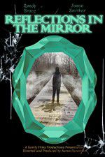 Watch Reflections in the Mirror Myflixer