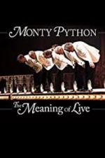 Watch Monty Python: The Meaning of Live Myflixer