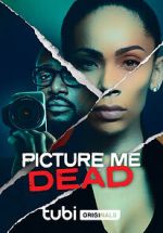 Watch Picture Me Dead Myflixer