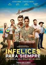 Watch Infelices para Siempre Myflixer