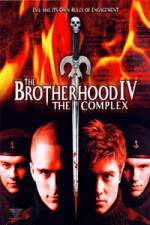 Watch The Brotherhood IV The Complex Myflixer