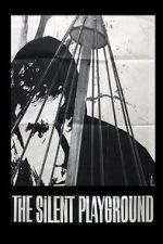 Watch The Silent Playground Myflixer