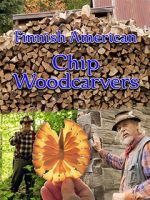 Watch Finnish American Chip Woodcarvers Myflixer