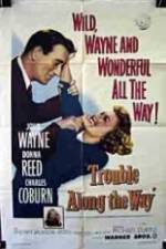 Watch Trouble Along the Way Myflixer